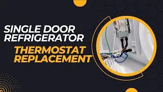 Single door refrigerator repair || Thermostat || wiring