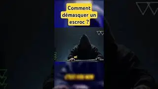Comment démasquer un escroc ?
