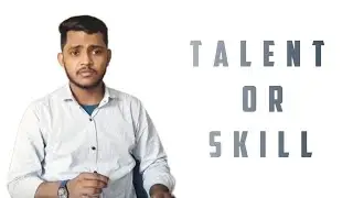 TALENT OR SKILL || SAMEER AHMAD || SMR 