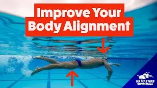 Freestyle Swimming Body Position | Lesson 2 | Improve Body Alignment