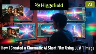 How I Created a Cinematic AI Short Film Using Just 1 Image (Step-by-Step in Higgsfield.ai) #AI