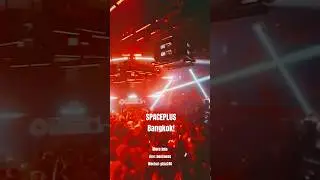 SpaceplusBkk #spaceplus #club #nightlife #bangkok #party #reels #dance #dj #festival #vip #exclusive