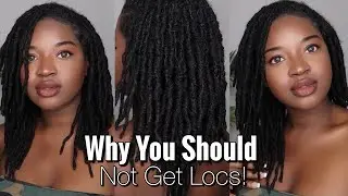 REASONS WHY YOU SHOULD NOT GET LOCS ❌ | #KUWC