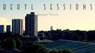 Beryl Sessions: Bleech Presents - Arrows Down 'Yield'