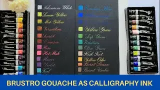 Brustro Gouache as Calligraphy ink Review | Tips on mixing gouache as calligraphy ink