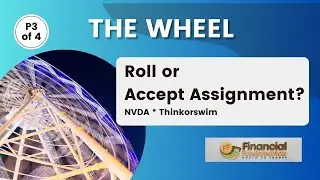 Wheel Strategy P3: Rolling NVDA Options on Thinkorswim | Cash Secured Put & Covered Call | Saylor FF