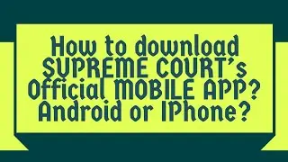SUPREME COURT MOBILE APP