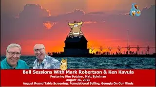 Bull Sessions (8/26/2025)