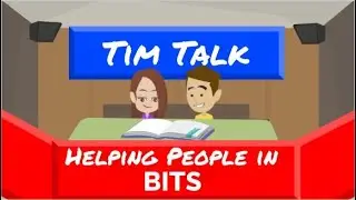Tim Talk: Helping People in BITS
