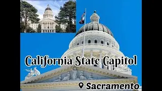 Tourist Attractions In Sacramento| The California State Capitol| Sacramento Trip|1Day In Sacramento