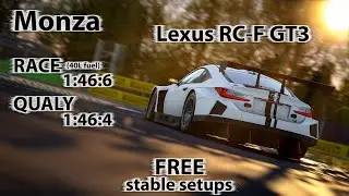 ACC 1.10 - Lexus RC-F GT3 - Monza - FREE stable Race & Qualy setups
