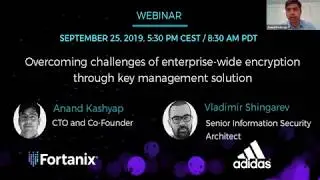 Webinar: Overcoming Challenges of Enterprise-wide Encryption through Key Management Solution