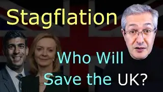 Truss vs Sunak - Who Can Save The UK From Stagflation?