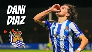 Dani Diaz &bull; Real Sociedad &bull; Highlights Video (Goals, Assists, Skills)