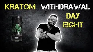 KRATOM WITHDRAWAL day 8 (opms black extract shots)