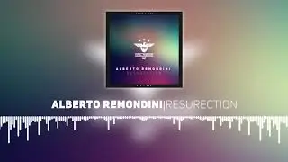 Alberto Remondini - ResuRection (Original Mix)
