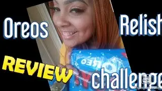 #Oreos and #Relish Challenge | Created by #Virgo-Queen Tee
