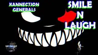 KANNECTION GENERALS - Smile and laugh