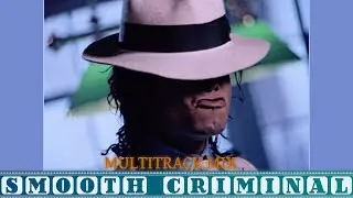 *SMOOTH CRIMINAL* | Multitrack Mix | Michael Jackson (VIDEO)