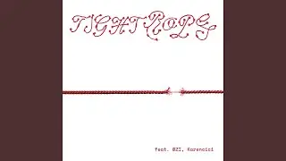 Tight Rope (feat. &Oslash;ZI & Karencici)