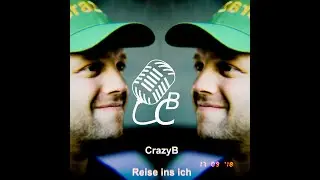 09. CrazyB - Reise ins ich  (Beat by Jace) [Prod. by S.W.A.M.E. - Beatz] (2021)  [Musikvideo]