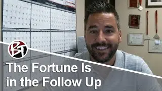 Phoenix Real Estate Agent: The Fortune Is in the Follow Up