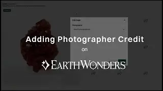 Adding photographer credit to your images and videos on EarthWonders