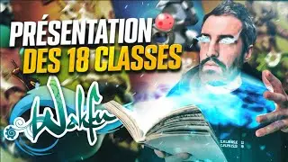 WAKFU : LES 18 CLASSES (points forts, points faibles et démo)