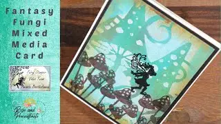 Fairy Stamper - Mixed Media Fantasy Fungi Card