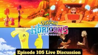 Dot Catches Gimmighoul! Pok&eacute;mon Horizons Episode 105 Live Discussion