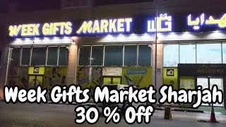 Week Gifts Market Sharjah | 30% Off on all products! 💯