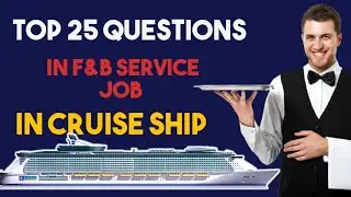 Top 25 questions in f&b service job in cruise ship #cruiseship