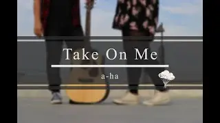 a-ha - Take On Me (Acoustic Flow cover)