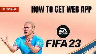 How to get FIFA 23 web app