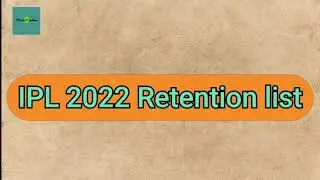 IPL 2022 Retention List