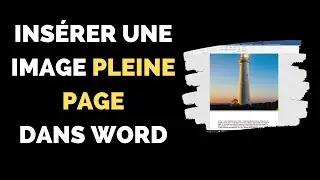 Comment ins&eacute;rer une image Word en pleine page ? [Tuto Rapide]