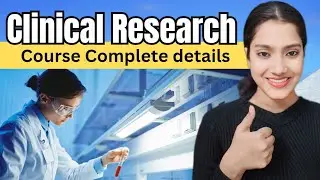 Clinical Research Course details | BSc Clinical Research full information | Salary Clinical Research