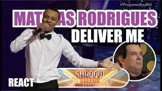 MATHIAS RODRIGUES - DELIVER ME - SHADOW BRASIL GOSPEL #reaction #raulgil #shadow
