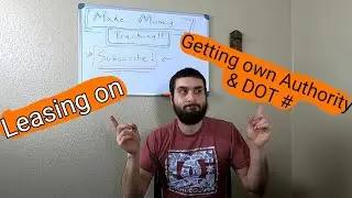 Leasing on Vs Getting own Authority & DOT# (CDL Owner Operators  ) !!