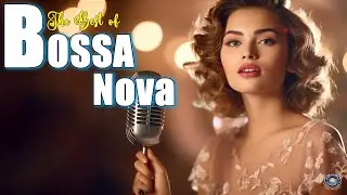 Best Collection Jazz Bossa Nova Covers 🍸 Relaxing Playlist Bossa Nova Songs - Bossa Nova Cool Music