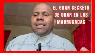 EL PODER DE ORAR EN LAS MADRUGADAS - Profeta Acacio Hoyte