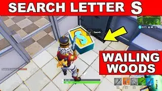Search the letter 'S' in Wailing Woods Location Week 4 Challenges Fortnite | TamashaBera