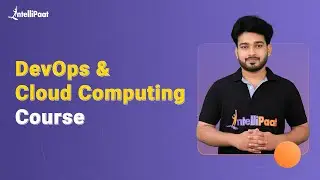 DevOps And Cloud Computing Course  | DevOps And Cloud | Intellipaat