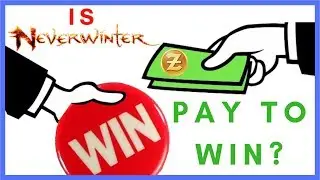 Is Neverwinter Pay To Win? Let's Talk About It