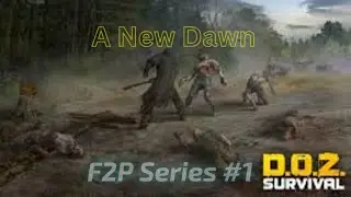 A New Dawn | Dawn of Zombies F2P Series #1