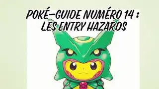Pok&eacute;-guide Num&eacute;ro 14 : Entry Hazards