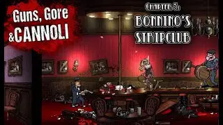Guns, Gore, & Cannoli: Chapter 5 - Bonnino's Stripclub (no commentary) PC