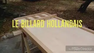 Pr&eacute;sentation du BILLARD HOLLANDAIS.