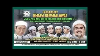 TABLIGH AKBAR - BEKASI BERSHALAWAT Part.2