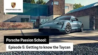 Porsche Passion School  &ndash; Episode 5: Getting to Know the Taycan